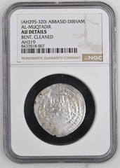 AH295-320 ABBASID AL-MUQTADIR DIRHAM NGC AU DETAILS BENT, CLEANED AH319 Silver