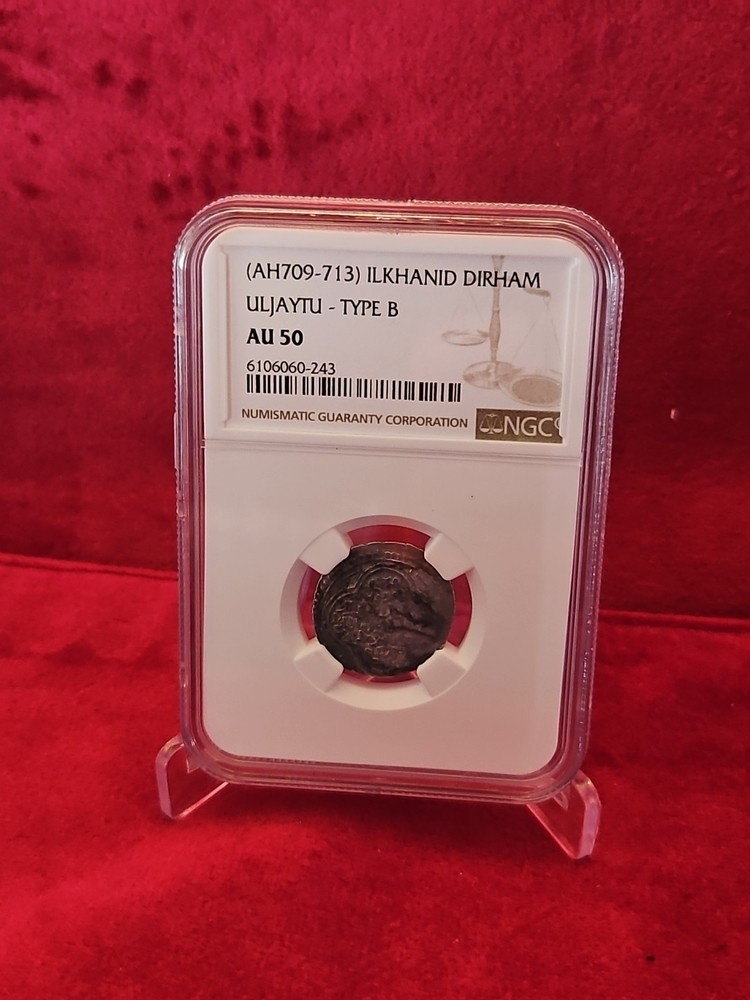 (AH709-713) Ilkhanid Dirham Uljaytu- Type B AU 50 NGC grading