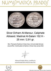 Silver Dirham Al-Mansur, Caliphate Abbasid. Madinat Al-Salam 152 H – 25 mm / 2,9