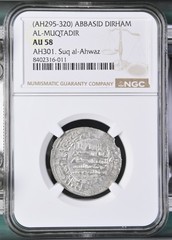 Abbasid Silver Dirham AH 301 Suq al-Ahwaz Al-Muqtadir NGC AU 58 Islamic Coins