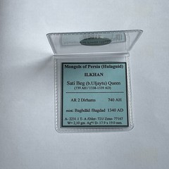 ILKHAN Qeen Sati Beg AR 2 Dirhams 740 AH m. Bagh dad (2.10g)